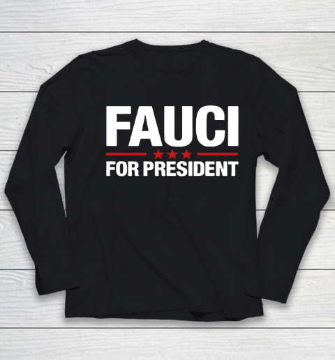 Fauci For President Youth Long Sleeve