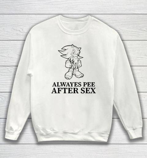 Sonic Always Pee After Sex Sweatshirt