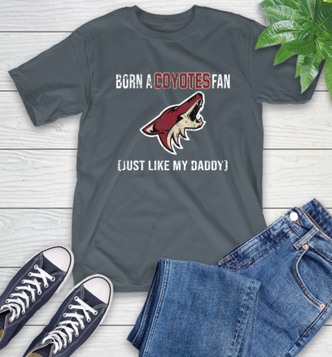 NHL Arizona Coyotes Hockey Loyal Fan Just Like My Daddy Shirt T-Shirt 7