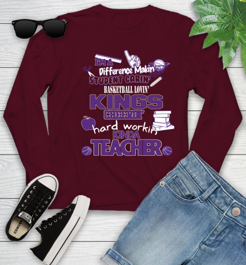 Sacramento Kings NBA I'm A Difference Making Student Caring Basketball Loving Kinda Teacher Youth Long Sleeve 6