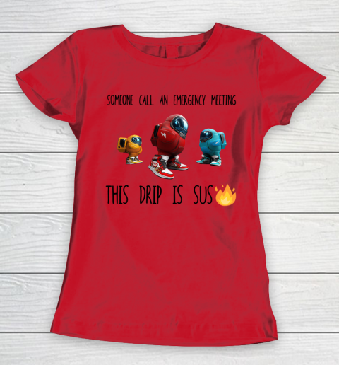 Among Us This Frip Is Sus Women's T-Shirt 7