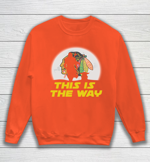 Chicago Blackhawks NHL Ice Hockey Star Wars Yoda And Mandalorian This Is The Way Sweatshirt 3