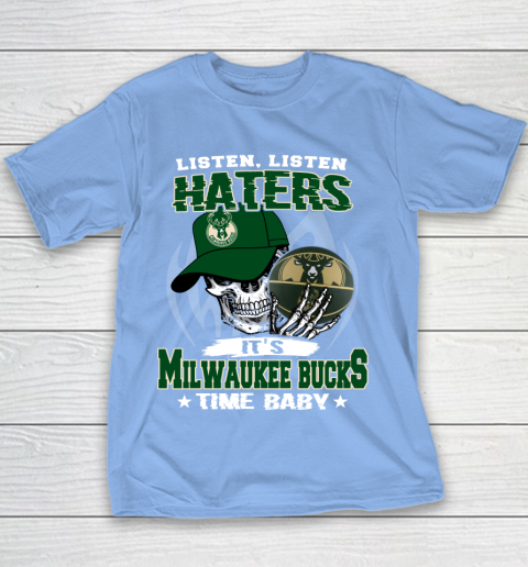 Listen Haters It is BUCKS Time Baby NBA Youth T-Shirt 8