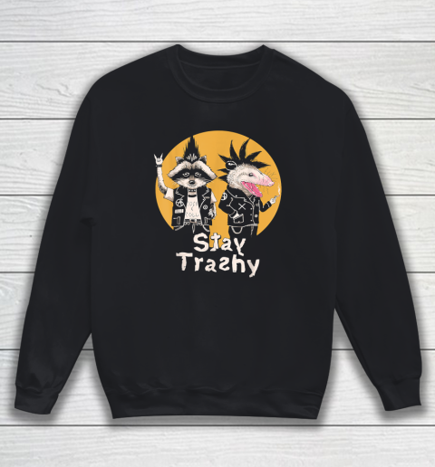 Funny Stay Trashy Opossum Raccoon Rock Sweatshirt