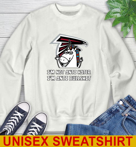 Atlanta Falcons NFL Football Unicorn I'm Not Anti Hater I'm Anti Bullshit Sweatshirt