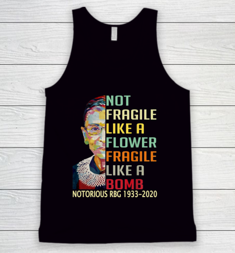 Notorious RBG 1933  2020 Women Not Fragile Like A Flower But A Bomb Ruth Ginsburg Tank Top