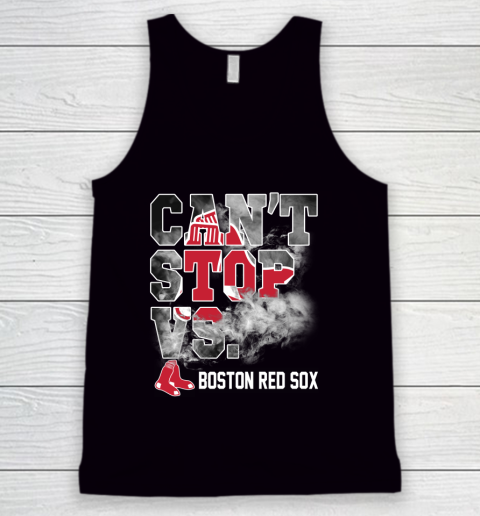 MLB Boston Red Sox Baseball Can't Stop Vs Boston Red Sox Tank Top