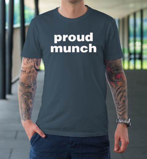 Proud Munch T-Shirt 4