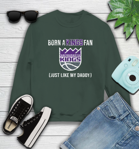 NBA Sacramento Kings Loyal Fan Just Like My Daddy Basketball Shirt Sweatshirt 12