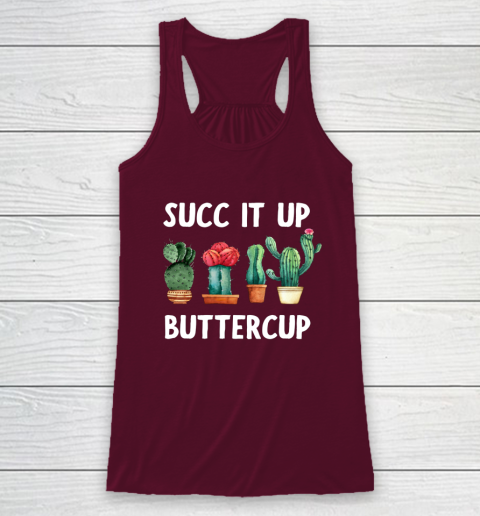 Cactus Lovers Succ It Up Buttercup Pun Funny novelty Racerback Tank 2
