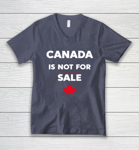 Canada Is Not For Sale V-Neck T-Shirt 6
