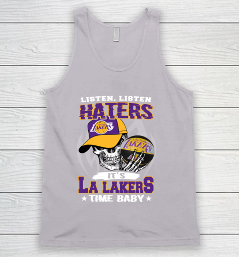 Listen Haters It is LAKERS Time Baby NBA Tank Top 3