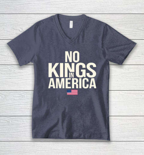 No Kings In America V-Neck T-Shirt 6