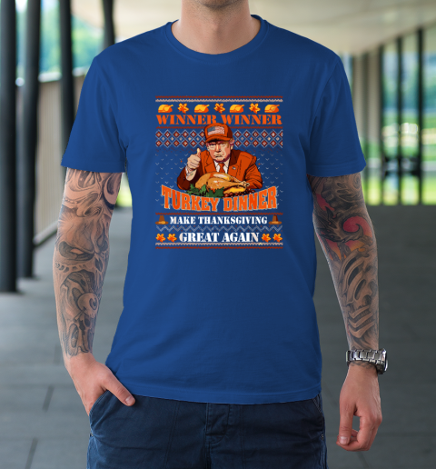 Trump Winner Funny Winner Turkey Dinner Thanksgiving Ugly T-Shirt 7
