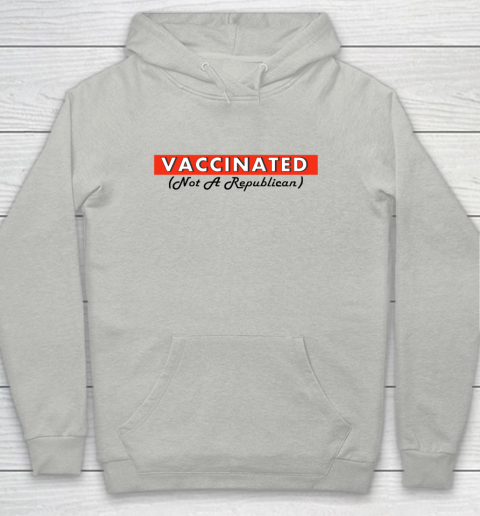 Vaccinated Not A Republican Youth Hoodie