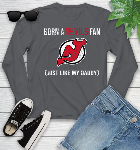 NHL New Jersey Devils Hockey Loyal Fan Just Like My Daddy Shirt Youth Long Sleeve 8