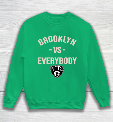 Brooklyn Nets Vs Everybody Sweatshirt 5