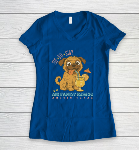 Sip Sit Stay AJK Family Rescue Austin Texas Women's V-Neck T-Shirt 5