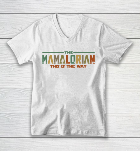 The Mamalorian Mother's Day 2020 This is the Way V-Neck T-Shirt