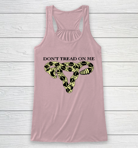 Don't Tread On Me Uterus Shirt Pro Choice Racerback Tank 4