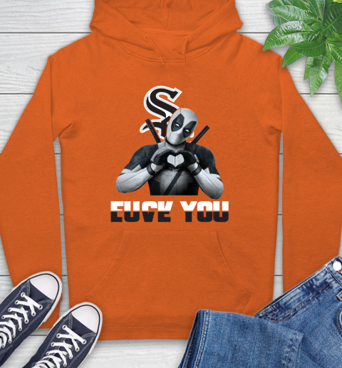 MLB Chicago White Sox Deadpool Love You Fuck You Baseball Sports Hoodie 4