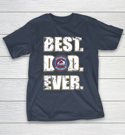 NHL Colorado Avalanche Hockey Best Dad Ever Family Shirt T-Shirt 3
