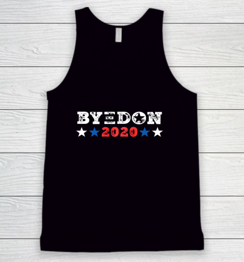 ByeDon Shirt 2020 Joe Biden 2020 American Election Bye Don Tank Top
