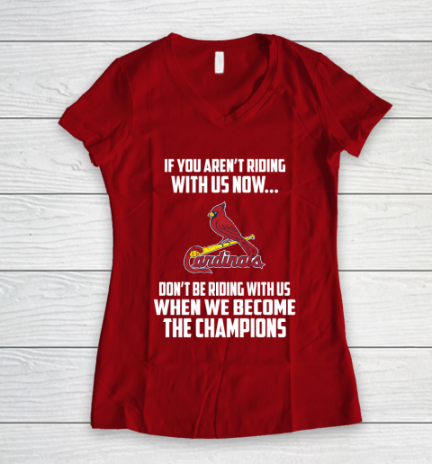MLB St.Louis Cardinals Baseball We Become The Champions Women's V-Neck T-Shirt 8