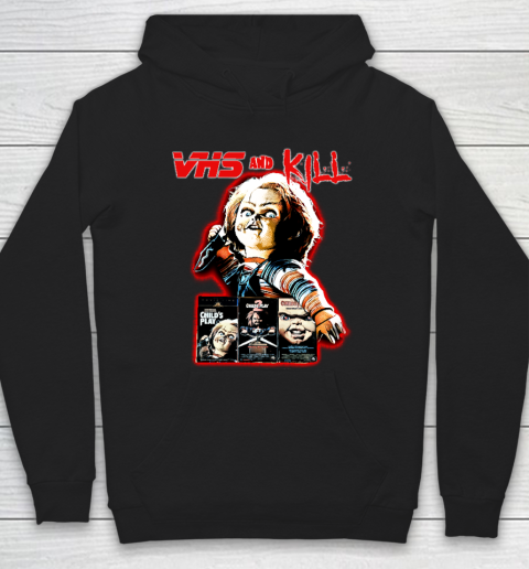 Chucky Tshirt Vhs and Kill  Chucky Hoodie