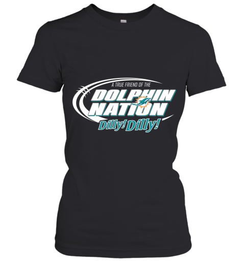 A True Friend Of The Dolphin Nation Women's T-Shirt