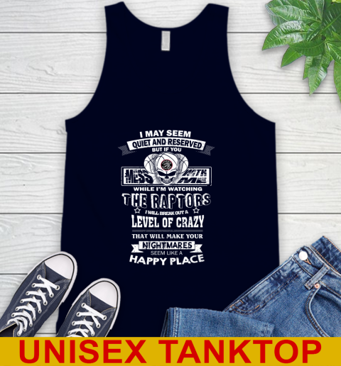 Toronto Raptors NBA Basketball If You Mess With Me While I'm Watching My Team Tank Top 2