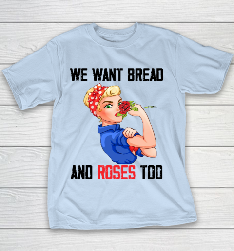 We Want Bread And Roses Too Shirt Youth T-Shirt 4