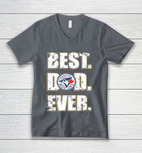 MLB Toronto Blue Jays Baseball Best Dad Ever Family Shirt V-Neck T-Shirt 4