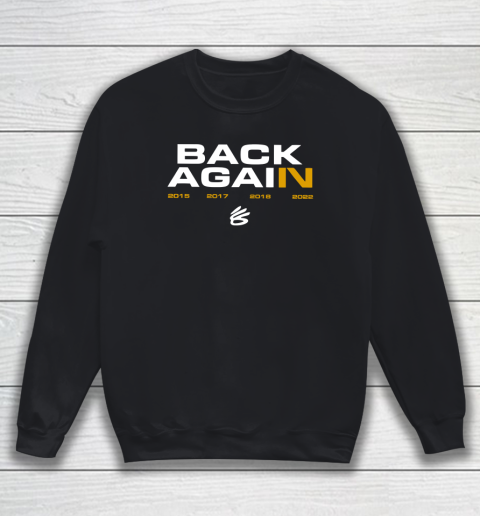 Back Again Warriors Sweatshirt