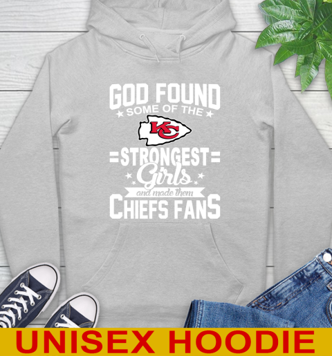Kansas City Chiefs NFL Football God Found Some Of The Strongest Girls Adoring Fans Hoodie 6