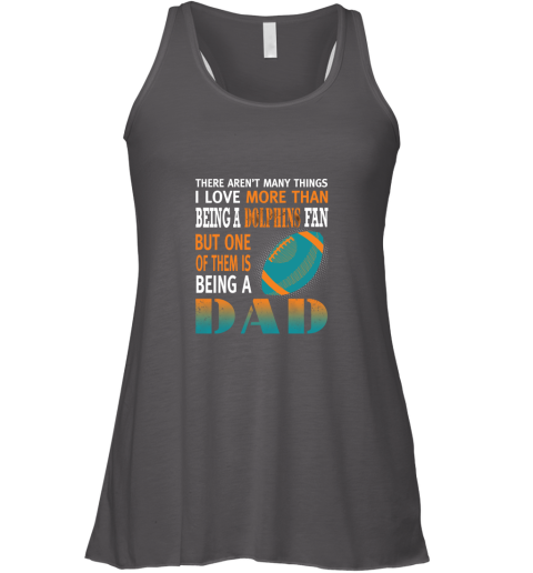 nqc9 i love more than being a dolphins fan being a dad football flowy tank 32 front dark grey heather