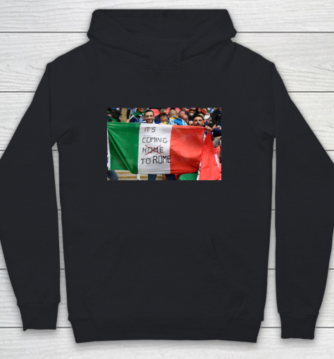 It's coming to Rome Italia Flag  EURO 2020 Champion Youth Hoodie