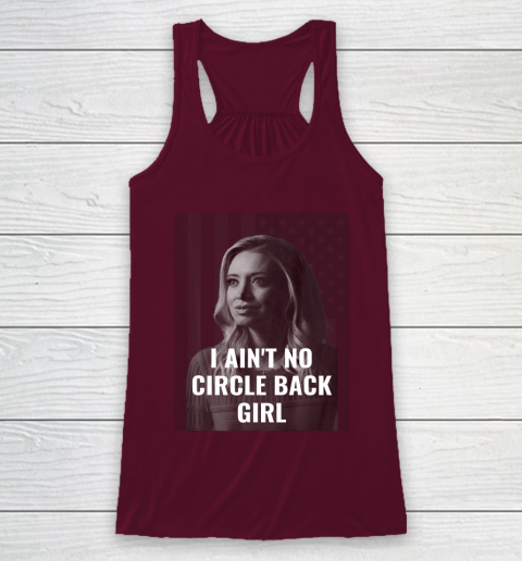 I Ain t No Circle Back Girl American Kayleigh McEnany Racerback Tank 2