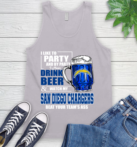 NFL I Like To Party And By Party I Mean Drink Beer and Watch My Los Angeles Chargers Beat Your Team's Ass Football Tank Top 3