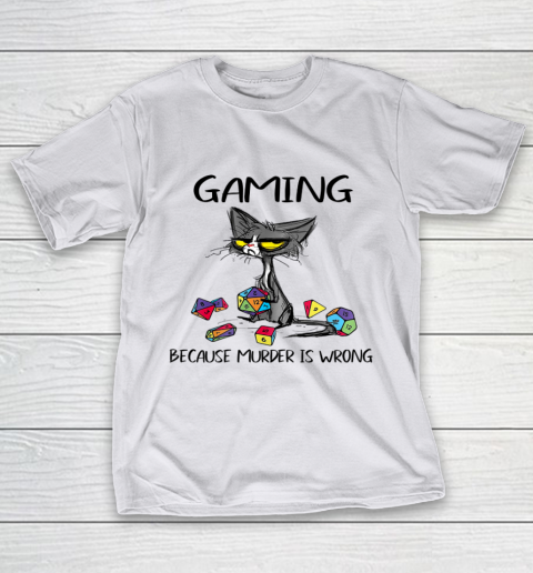 Gaming Because Murder Is Wrong Funny Cats Lovers Gamer T-Shirt 9