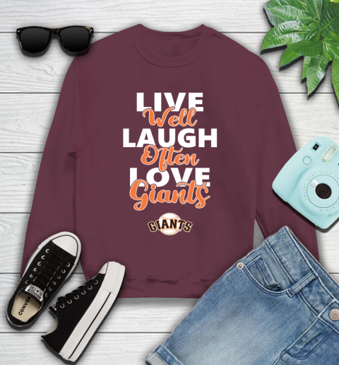 MLB Baseball San Francisco Giants Live Well Laugh Often Love Shirt Youth Sweatshirt 3