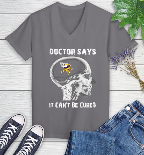NFL Minnesota Vikings Football Skull It Can't Be Cured Shirt Women's V-Neck T-Shirt 9