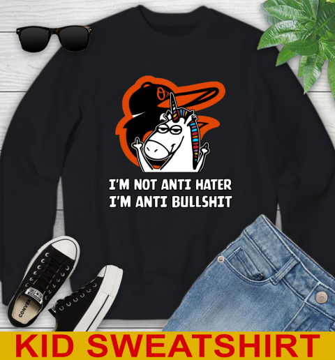 Baltimore Orioles MLB Baseball Unicorn I'm Not Anti Hater I'm Anti Bullshit Youth Sweatshirt 2