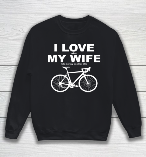 I LOVE MY WIFE Riding Funny Shirt Sweatshirt