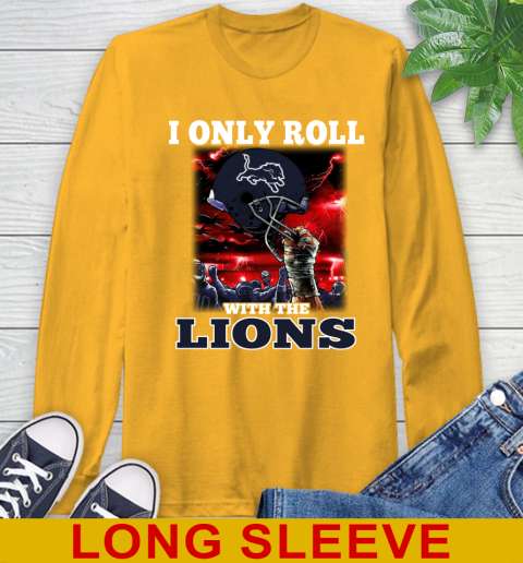 Detroit Lions NFL Football I Only Roll With My Team Sports Long Sleeve T-Shirt 2