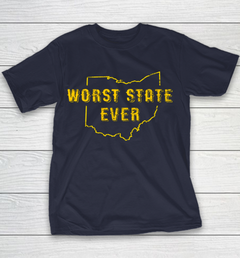 Worst State Ever Ohio Sucks Michigan Sports Fan Youth T-Shirt 2