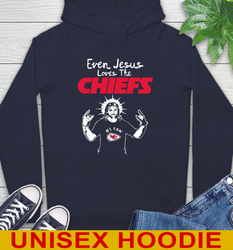 Kansas City Chiefs NFL Football Even Jesus Loves The Chiefs Shirt Hoodie 3