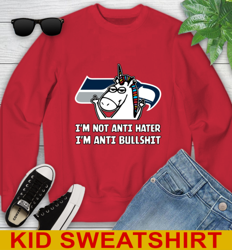Seattle Seahawks NFL Football Unicorn I'm Not Anti Hater I'm Anti Bullshit Youth Sweatshirt 8