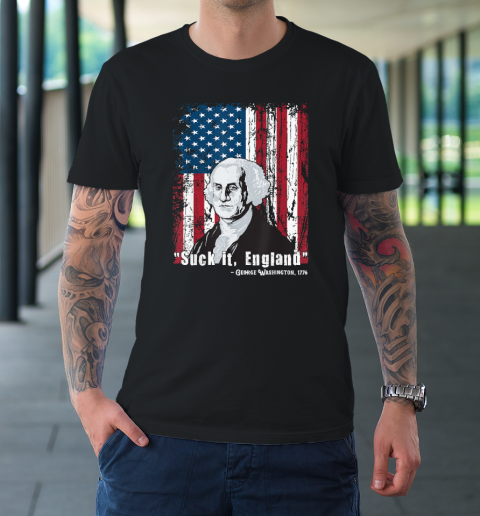 Suck It England Funny 4th of July George Washington 1776 T-Shirt