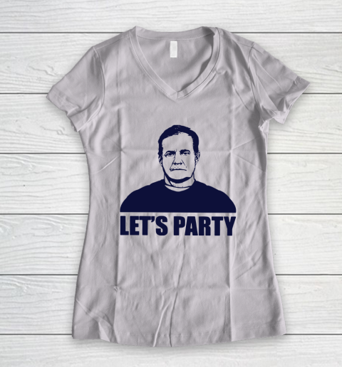 Bill Belichick Lets Party Women's V-Neck T-Shirt